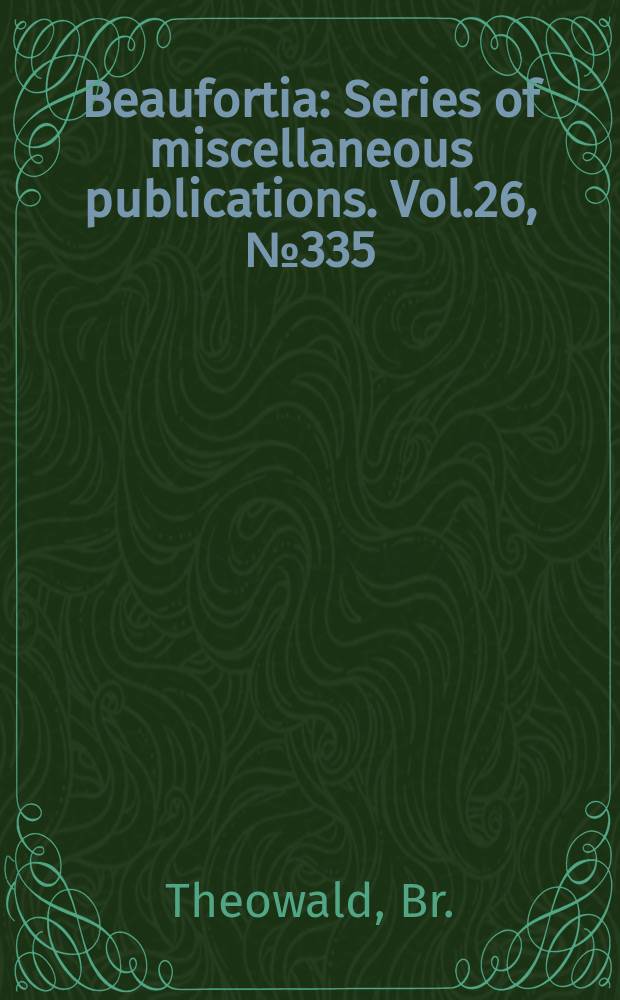 Beaufortia : Series of miscellaneous publications. Vol.26, №335 : Die Tipuliden von Makaronesien...