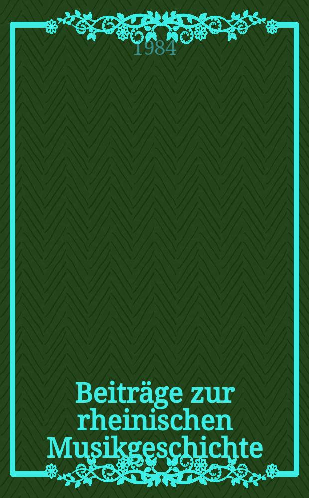 Beitr&auml;ge zur rheinischen Musikgeschichte : Hrsg. von der Arbeitsgemeinschaft f&uuml;r rheinische Musikgeschichte. H.135 : Die Klavierlieder Engelbert Humperdincks