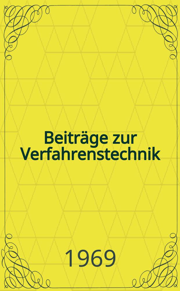 Beiträge zur Verfahrenstechnik
