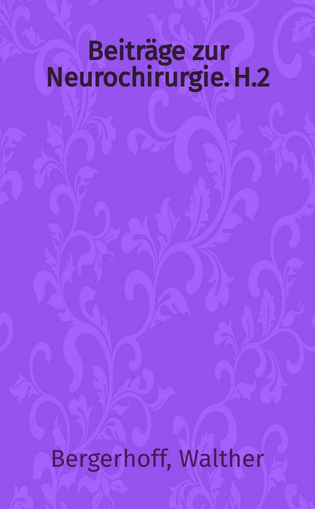 Beiträge zur Neurochirurgie. H.2 : Die Sella turcica im Röntgenbild