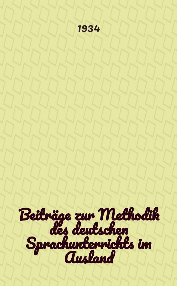 Beiträge zur Methodik des deutschen Sprachunterrichts im Ausland : Hrsg. von Goethe-Institut zur Fortbildung ausländischer Deutschlehrer, Deutsche Akademie. H.1 : Die gebräuchlichsten Wörter der deutschen Sprache