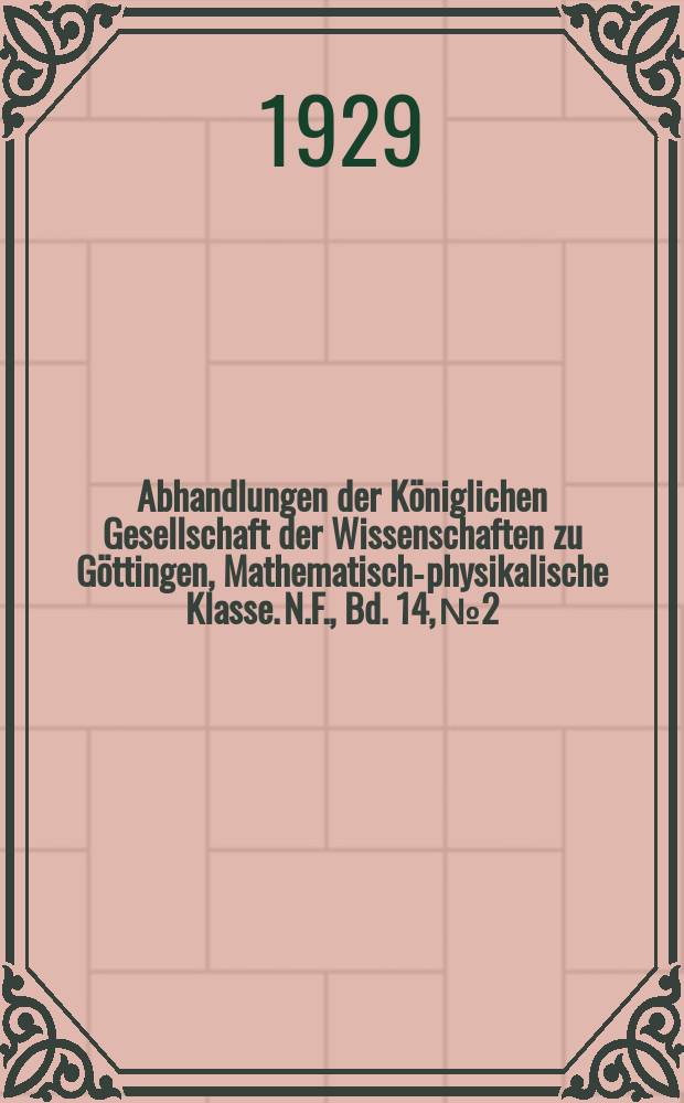 Abhandlungen der K&ouml;niglichen Gesellschaft der Wissenschaften zu G&ouml;ttingen, Mathematisch-physikalische Klasse. N.F., Bd. 14, № 2 : Stratigraphie und Tektonik des Keltiberischen Grundgebirges (Spanien) = Стратиграфия и тектоника Кельтиберийского фундамента (Испания).