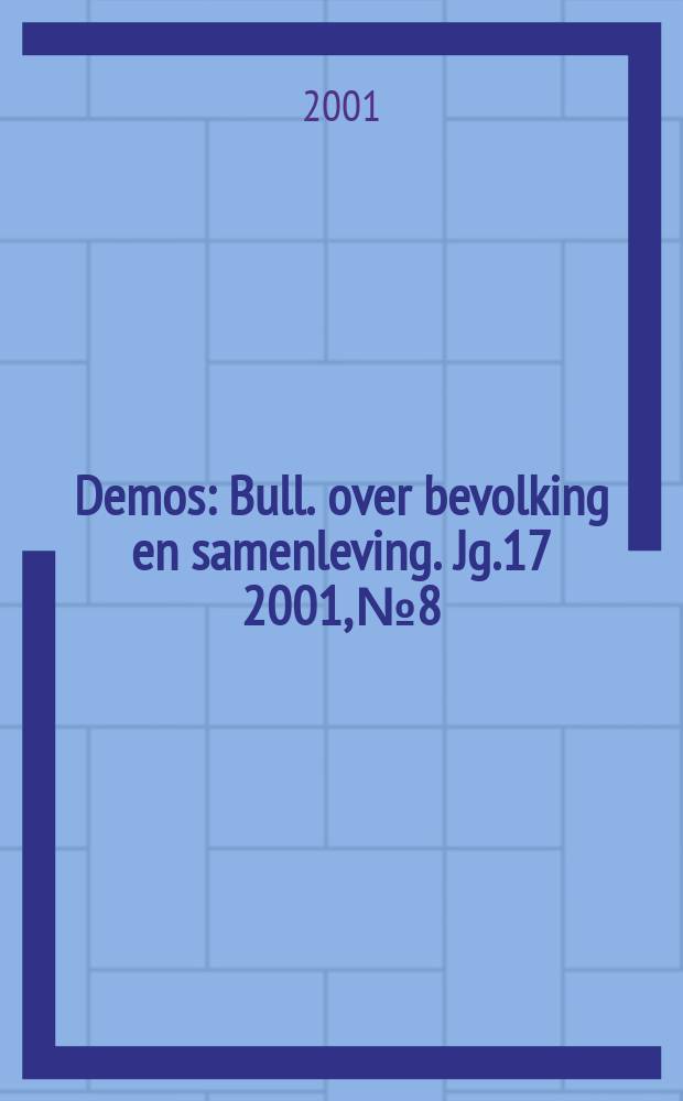 Demos : Bull. over bevolking en samenleving. Jg.17 2001, №8