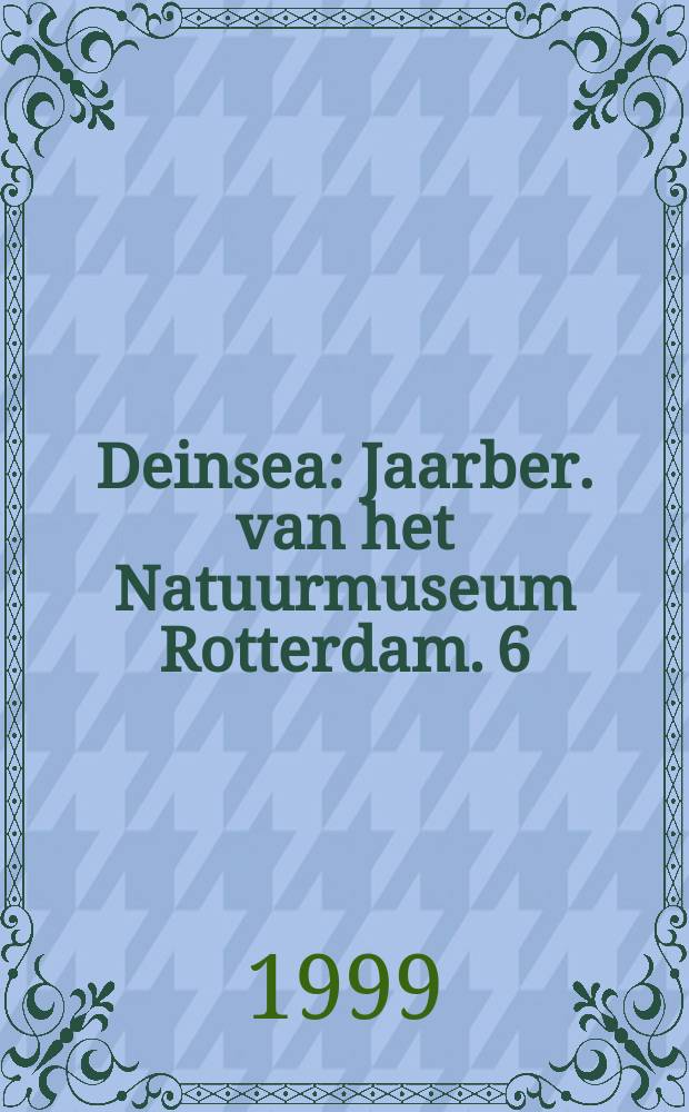Deinsea : Jaarber. van het Natuurmuseum Rotterdam. 6 : Mammoths and the mammoth fauna