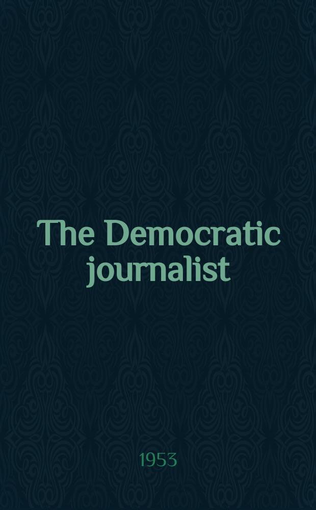 The Democratic journalist : Bulletin of International organisation of journalists