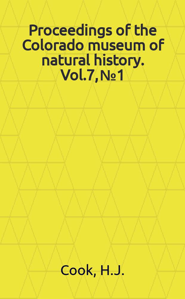 Proceedings of the Colorado museum of natural history. Vol.7, №1 : A new Rhinoceros of the genus Teleoceras from Colorado