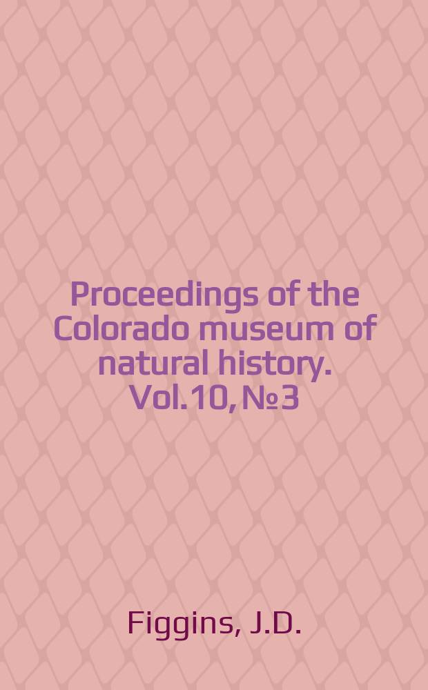 Proceedings of the Colorado museum of natural history. Vol.10, №3 : A proposed standard of viewpoints from which to illustrate horned and antlered mammal skulls