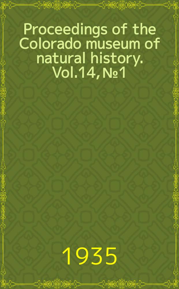 Proceedings of the Colorado museum of natural history. Vol.14, №1 : New world man