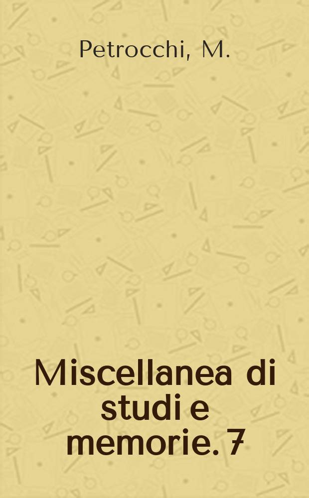 Miscellanea di studi e memorie. 7 : Il tramonto della Repubblica di Venezia