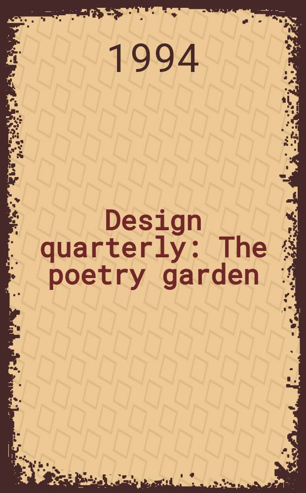 Design quarterly : The poetry garden