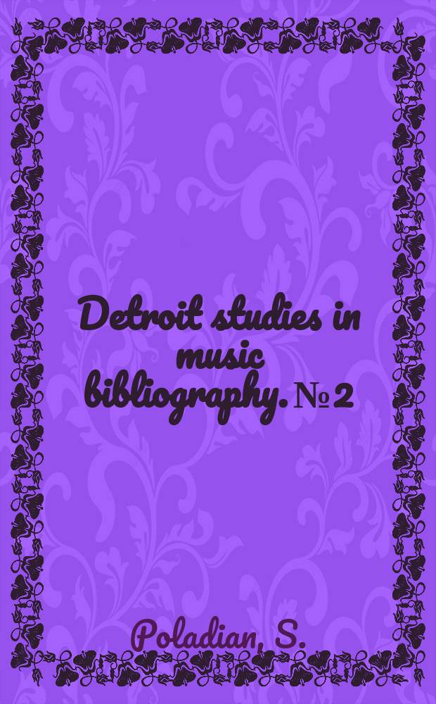 Detroit studies in music bibliography. №2 : Sir Arthur Sullivan