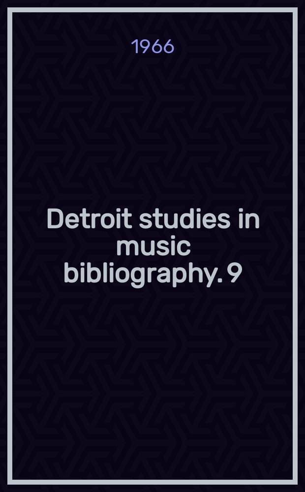 Detroit studies in music bibliography. 9 : Bibliography of theses and dissertations...