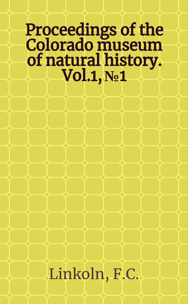 Proceedings of the Colorado museum of natural history. [Vol.1], №1 : The birds of Yuma county Colorado
