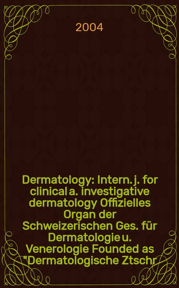 Dermatology : Intern. j. for clinical a. investigative dermatology Offizielles Organ der Schweizerischen Ges. für Dermatologie u. Venerologie Founded as "Dermatologische Ztschr." by Oskar Lassar (1893-1907), continued by Erich Hoffmann (1908-1938), continued as "Dermatologica"(1939-1991), by Wilhelro Lutz (1939-1958), Rudolf Schuppli(1959-1985). Vol.209, №2