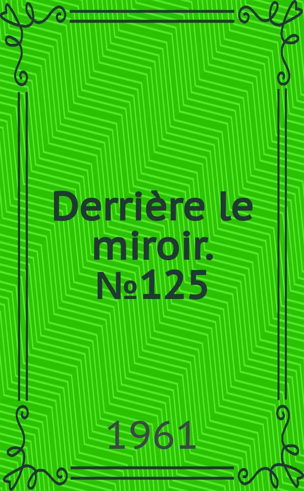 Derrière le miroir. №125/126 : Miró