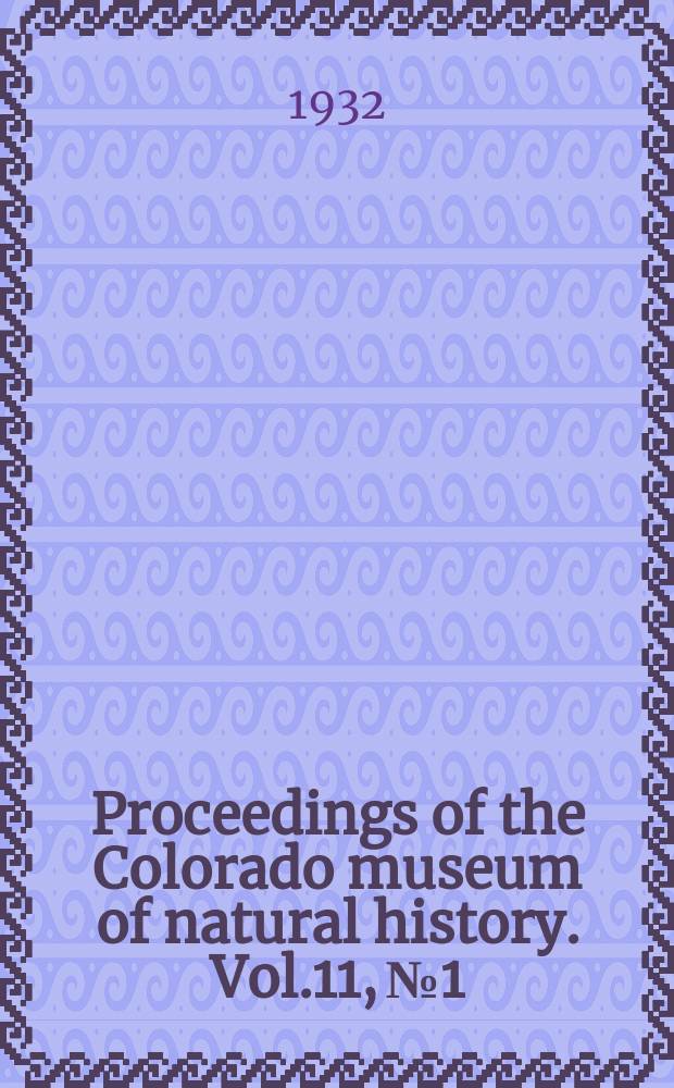 Proceedings of the Colorado museum of natural history. Vol.11, №1 : The Elephas meridionalis stage arrives in America