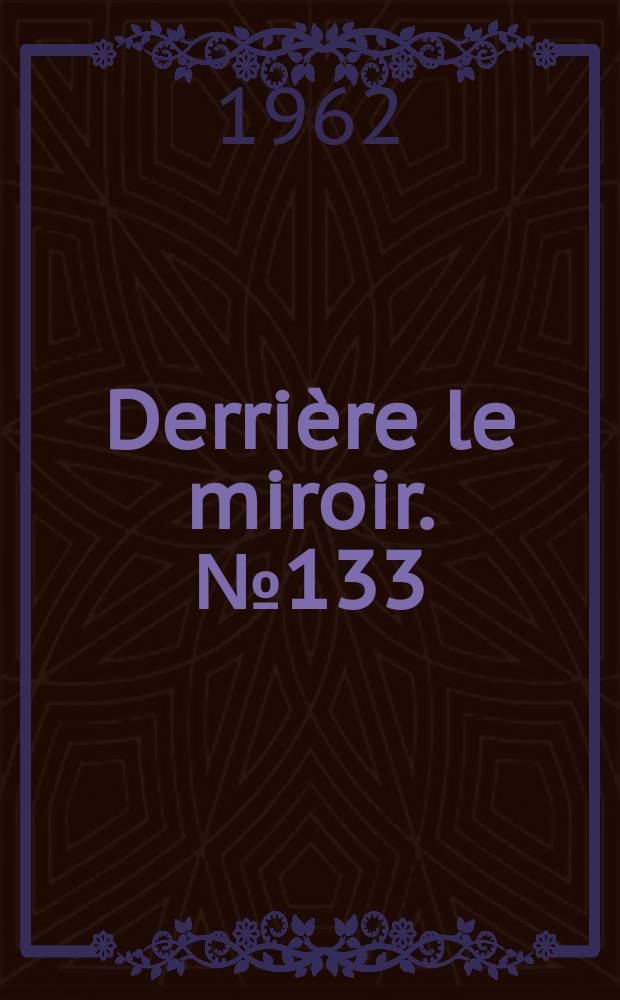 Derrière le miroir. №133/134 : (Der Blaue Reiter)