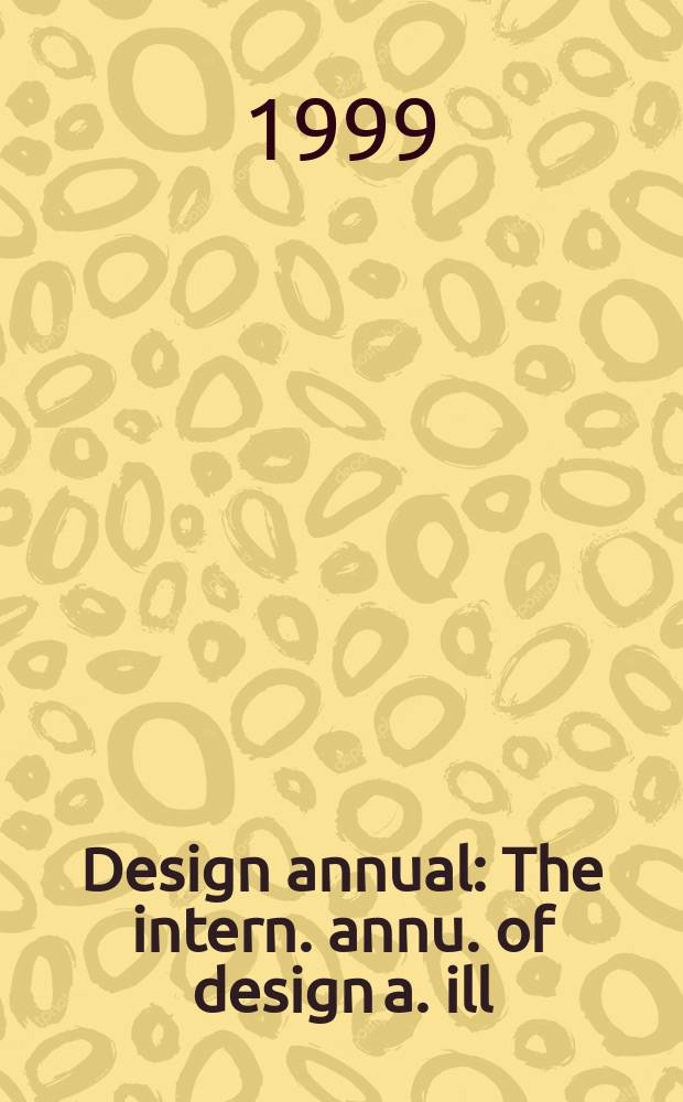 Design annual : The intern. annu. of design a. ill