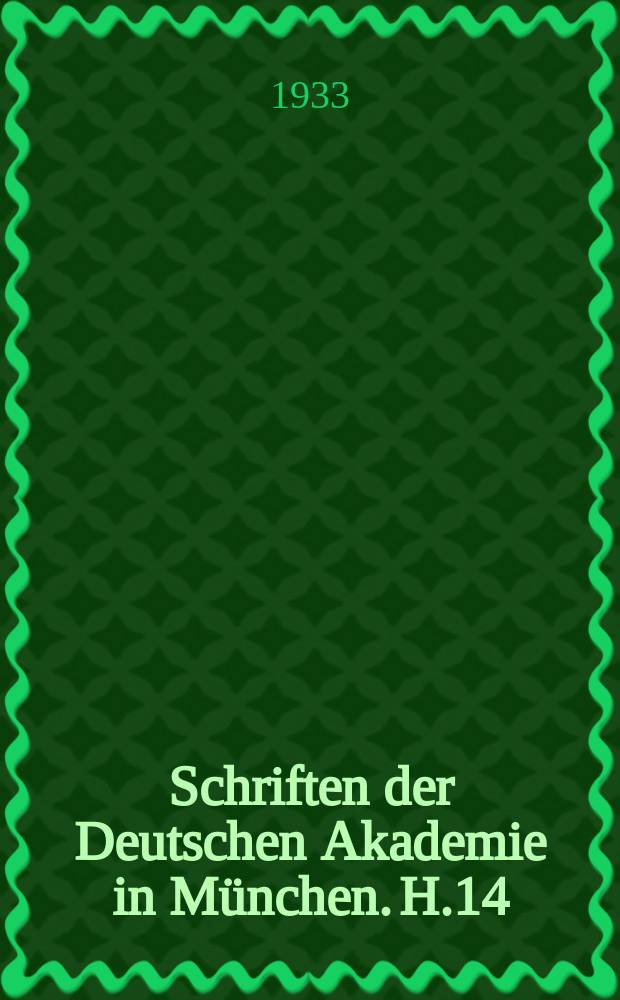 Schriften der Deutschen Akademie in München. H.14 : Geschichte des deutschen Theaters in Ungarn