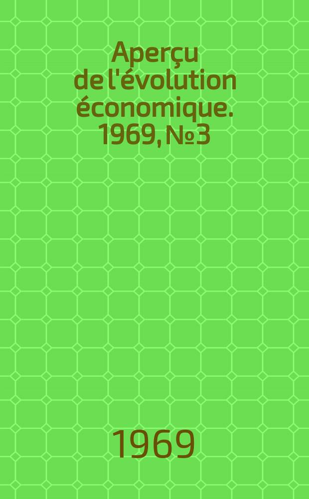 Aperçu de l'évolution économique. 1969, №3