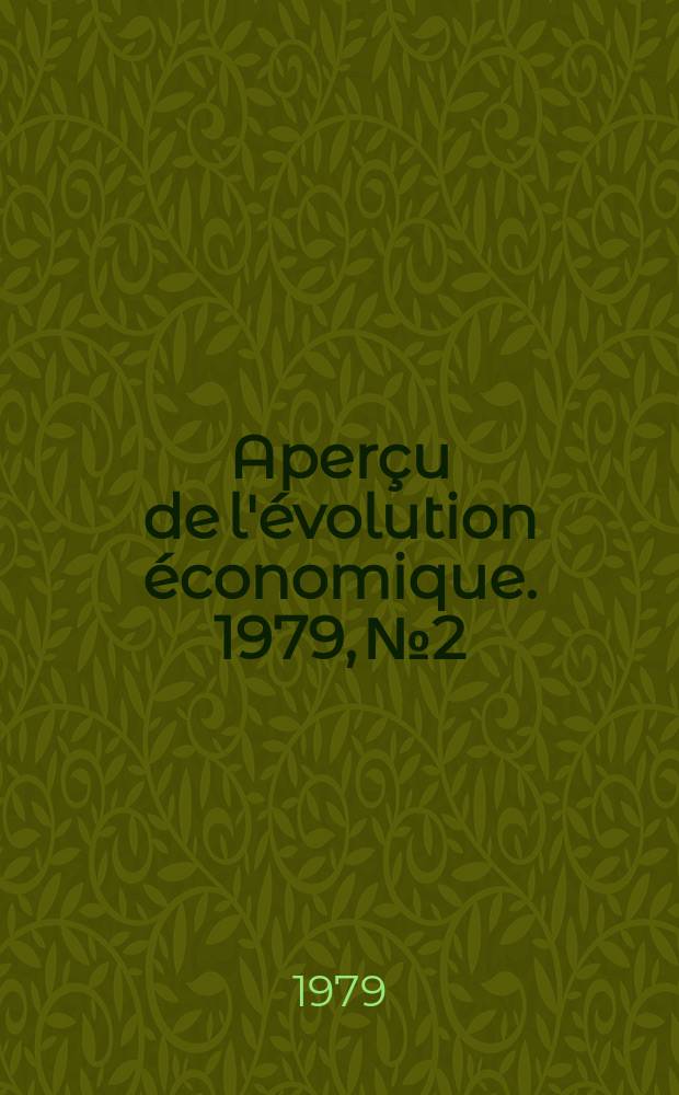 Aperçu de l'évolution économique. 1979, №2