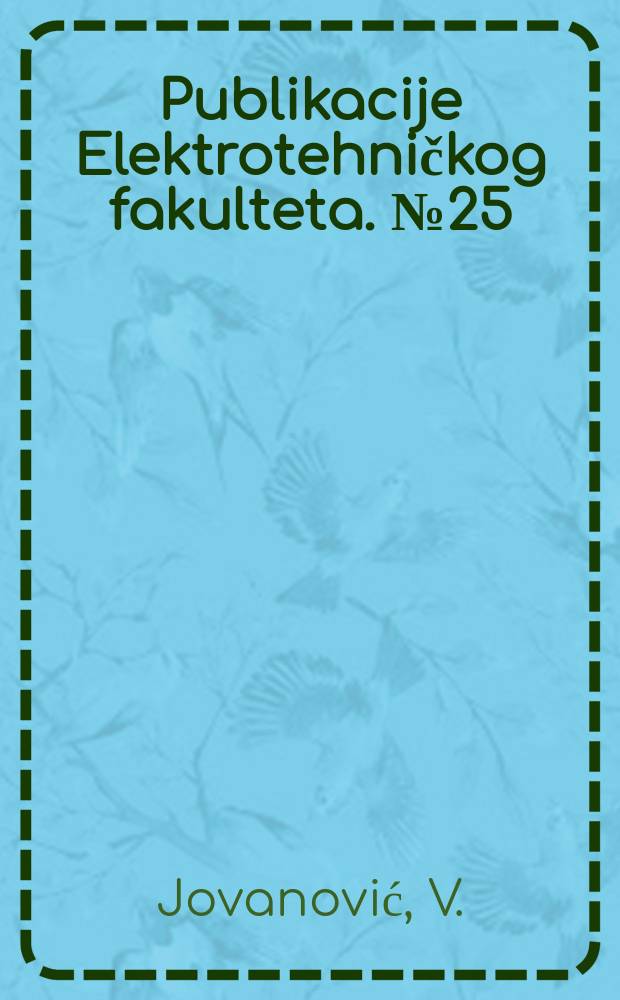 Publikacije Elektrotehničkog fakulteta. №25 : Uticaj gubitaka u elementima reaktivnog ...