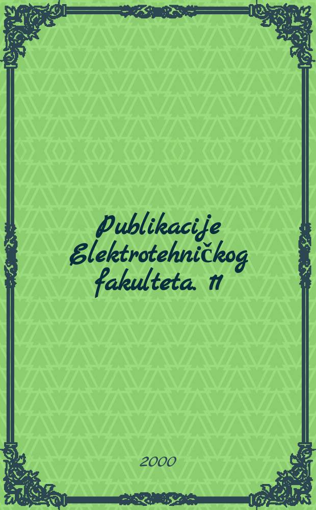 Publikacije Elektrotehničkog fakulteta. 11