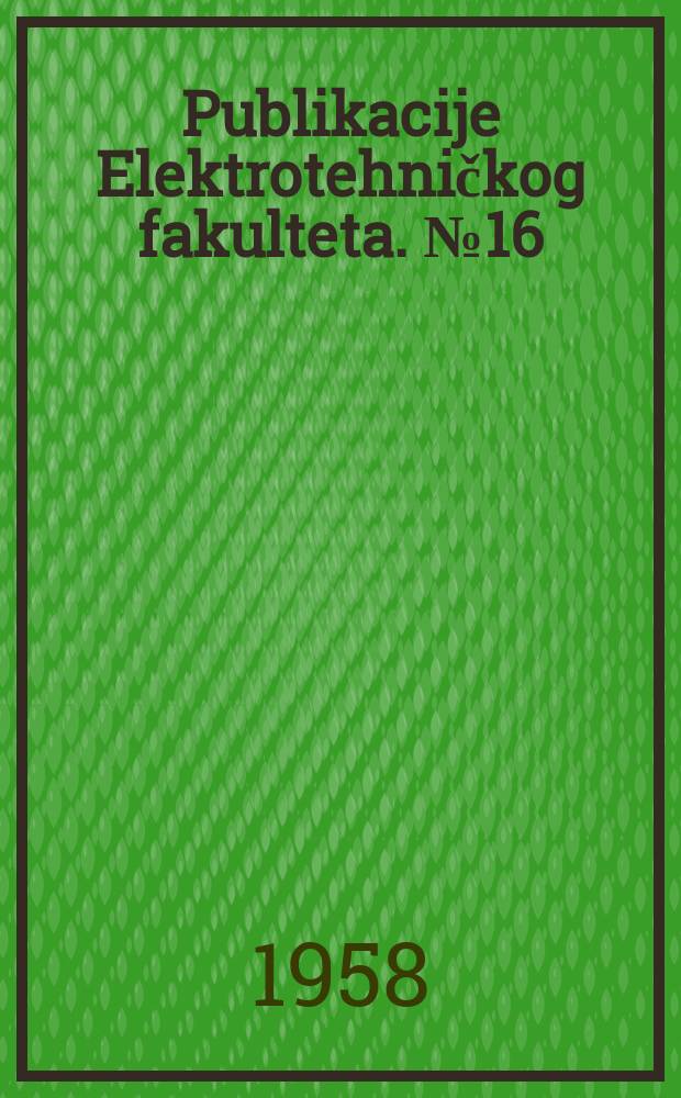Publikacije Elektrotehničkog fakulteta. №16 : Prilozi kinetic nuklearnog reaktora sa moderatorom koji ključa