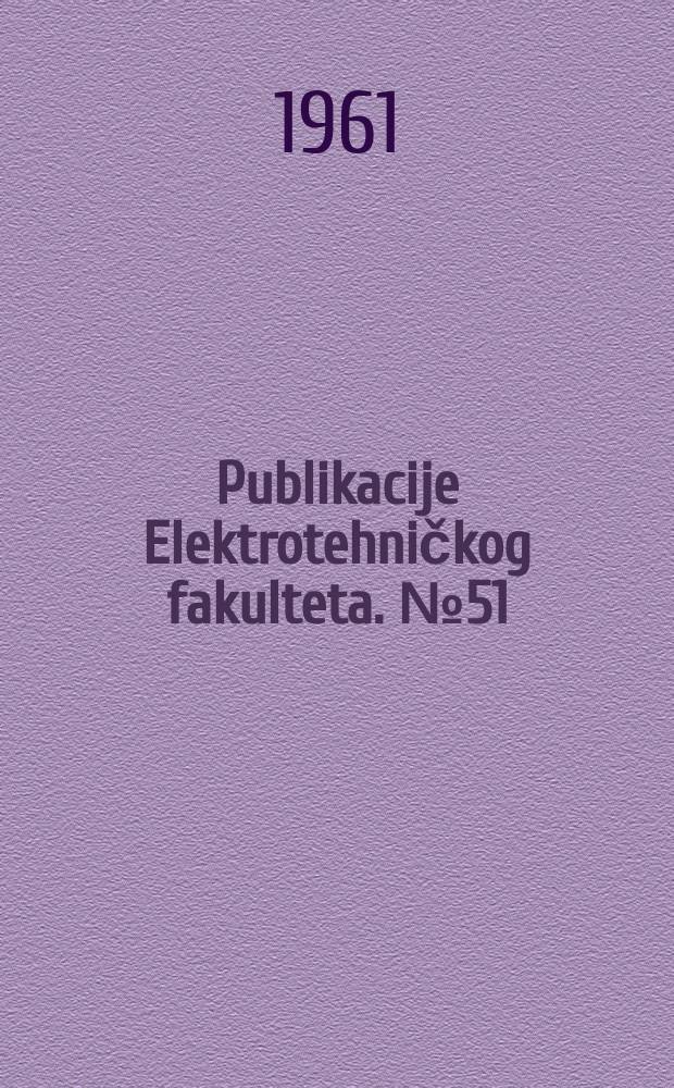 Publikacije Elektrotehničkog fakulteta. №51/54 : Izračunavanje sume nekih beskonačnih redova obrazovanih od proizvoda Beselovih funkcija. On the generalisation of the Sarrus' rule. Sur centaines équations fonctionelles. Sur une formule relative aux fonctions de Bessel