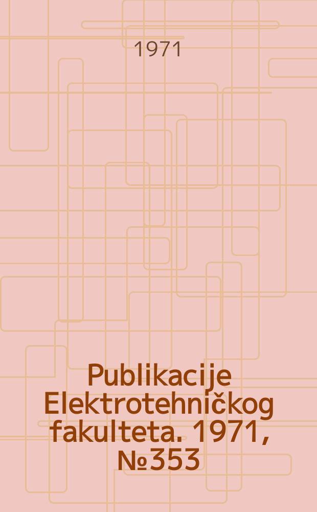 Publikacije Elektrotehničkog fakulteta. 1971, №353 : Interaction of microwave radiation with an inhomogeneous nonstationary plasma column