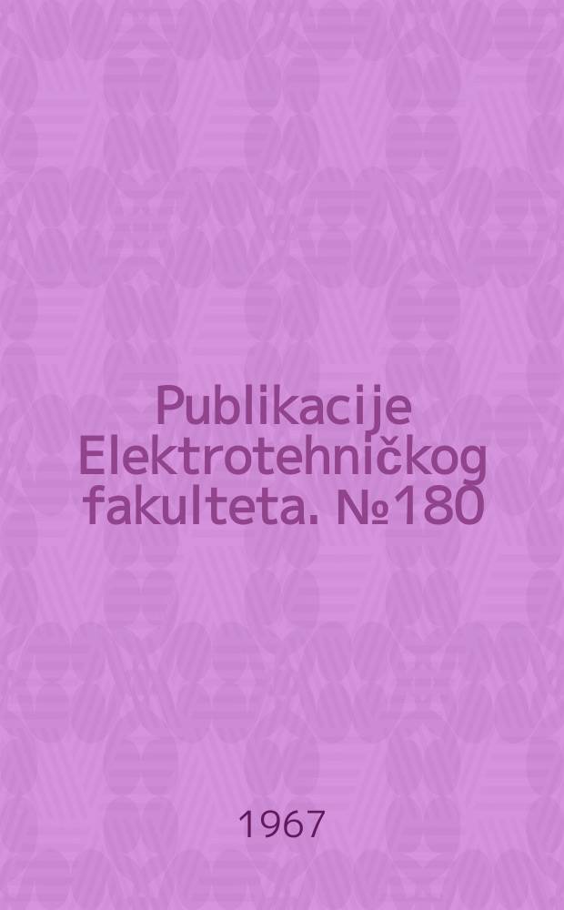 Publikacije Elektrotehničkog fakulteta. №180 : Bibliografija radova profesora Dragoslava S. Mitrinovića