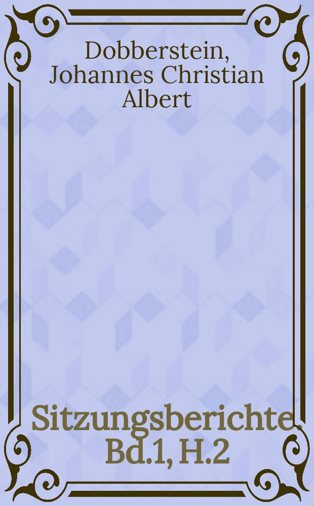 Sitzungsberichte. Bd.1, H.2 : Die volkswirtschaftliche Bedeutung der Erkrankungen unserer Haustiere