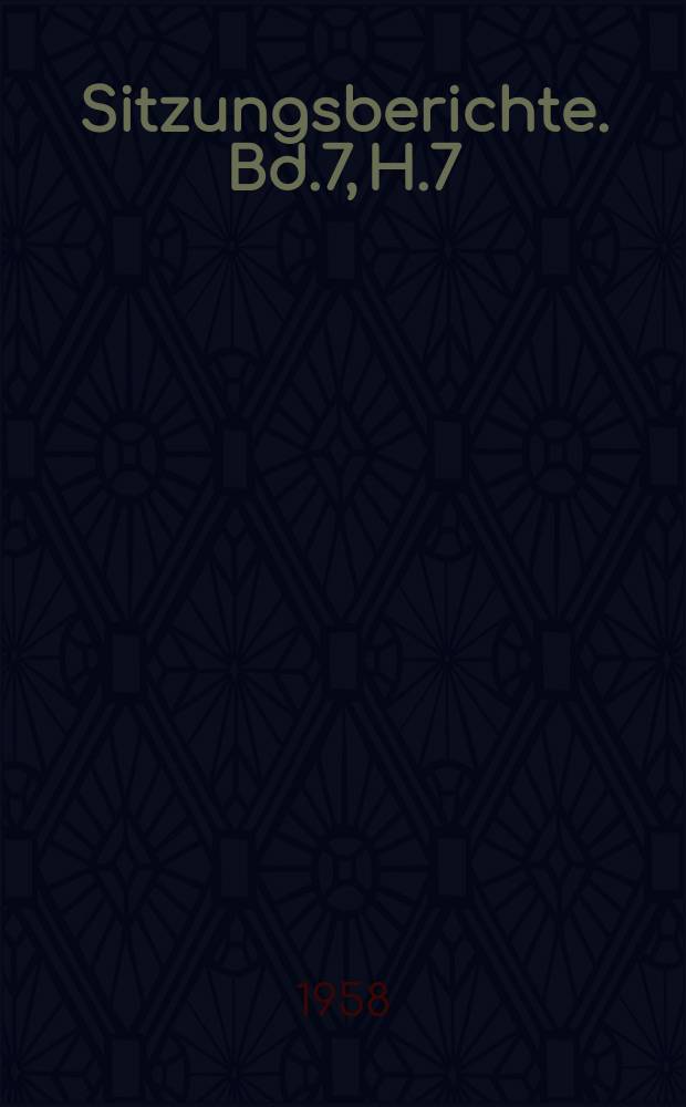Sitzungsberichte. Bd.7, H.7 : Die Karpfenteichwirtschaft in der Deutschen Demokratischen Republik und ihre wissenschaftlichen Hauptprobleme