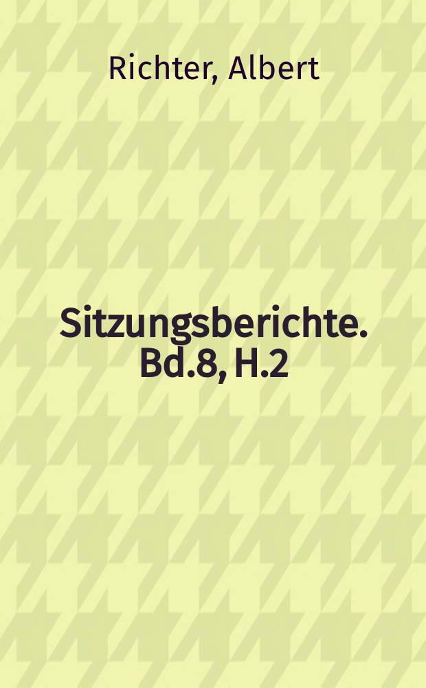Sitzungsberichte. Bd.8, H.2 : Aufgaben und Methoden standortgerechter Forsteinrichtung