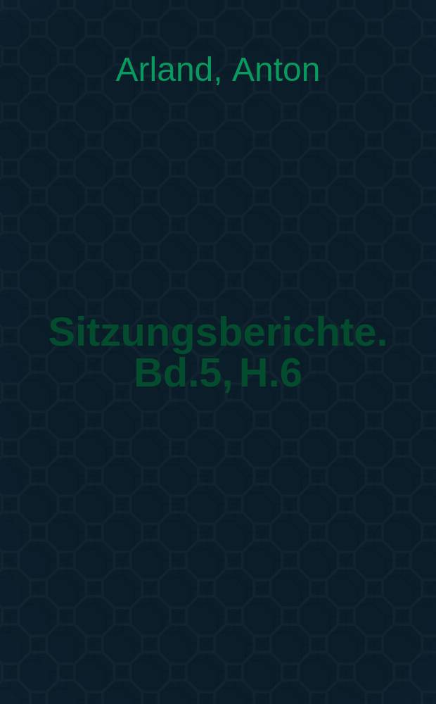 Sitzungsberichte. Bd.5, H.6 : Ein Beitrag zur Anwelkmethode