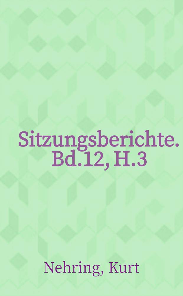 Sitzungsberichte. Bd.12, H.3 : Beiträge zum Eiweissproblem