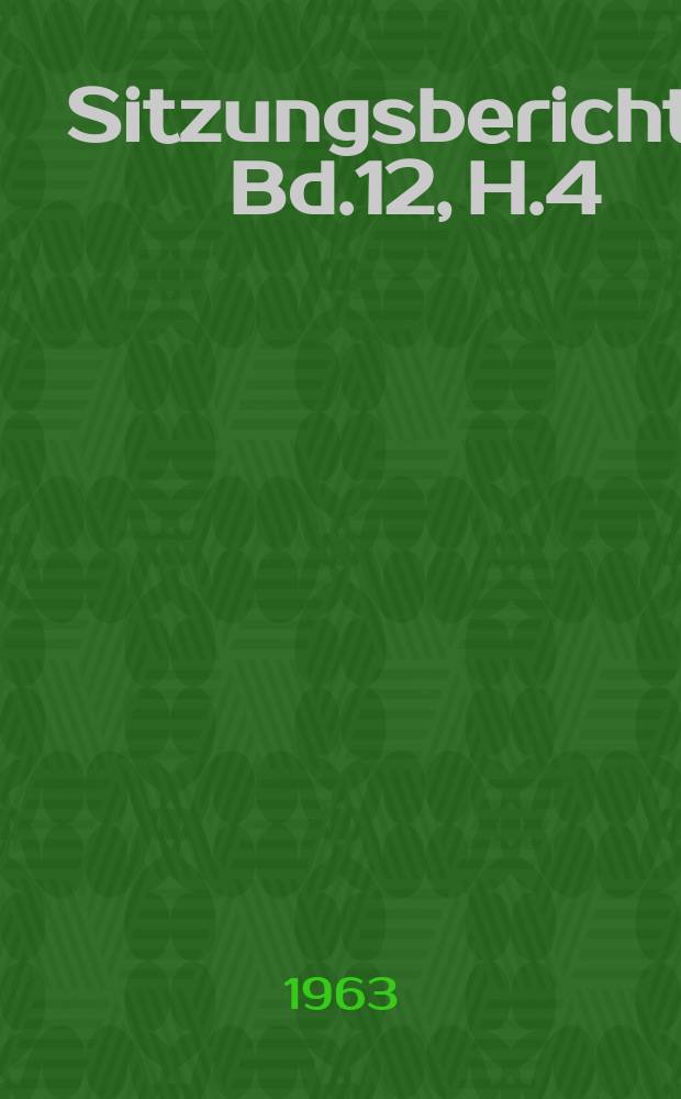 Sitzungsberichte. Bd.12, H.4 : Die Frühgemüseproduktion unter Glas in der DDR