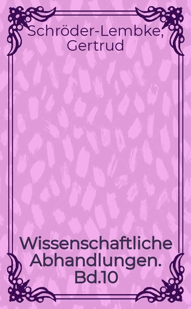 Wissenschaftliche Abhandlungen. Bd.10 : Die Einf&uuml;hrung des Kleebaues in Deutschland vor dem Auftreten Schubarts von dem Kleefelde