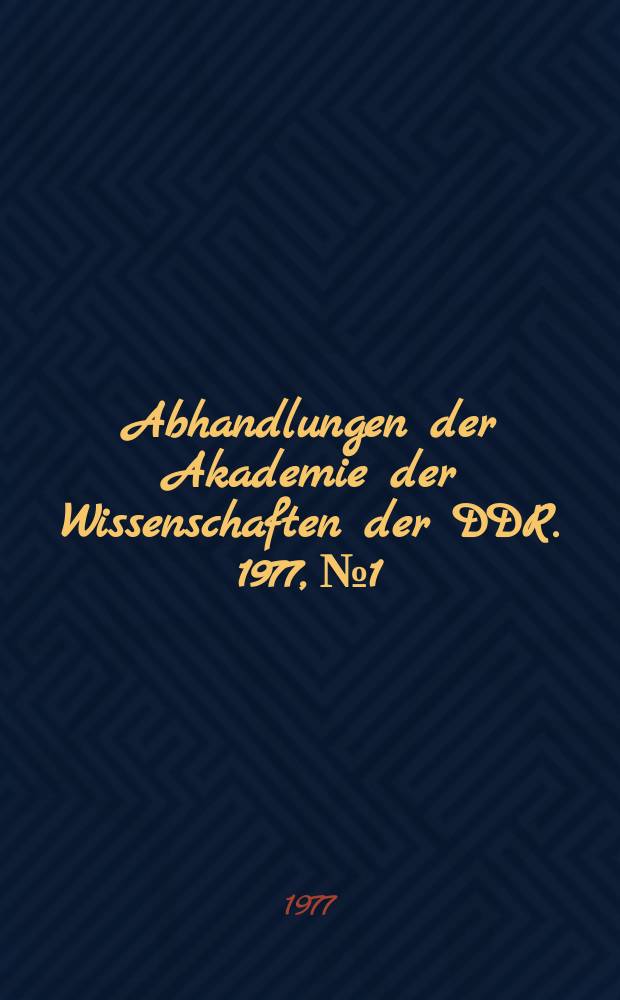 Abhandlungen der Akademie der Wissenschaften der DDR. 1977, №1 : Theory of nonlinear operators: constructive aspects