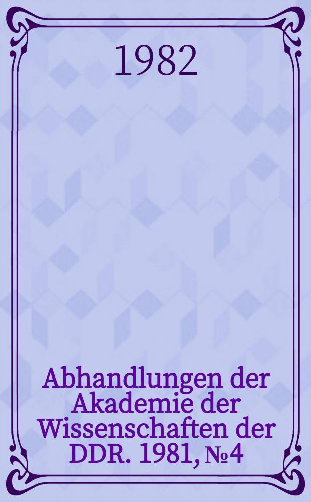 Abhandlungen der Akademie der Wissenschaften der DDR. 1981, №4 : Probleme der Informatik in Medizin und Biologie