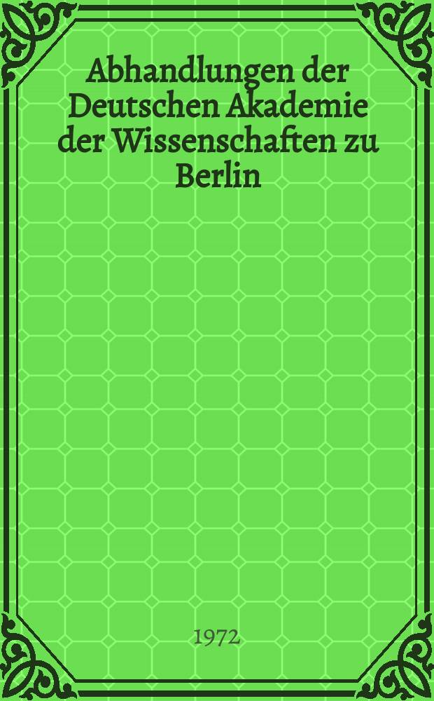 Abhandlungen der Deutschen Akademie der Wissenschaften zu Berlin : Internationales Symposium über Struktur und Funktion der roten Blutkörperchen, 6. Berlin. 1970. [Materialen]