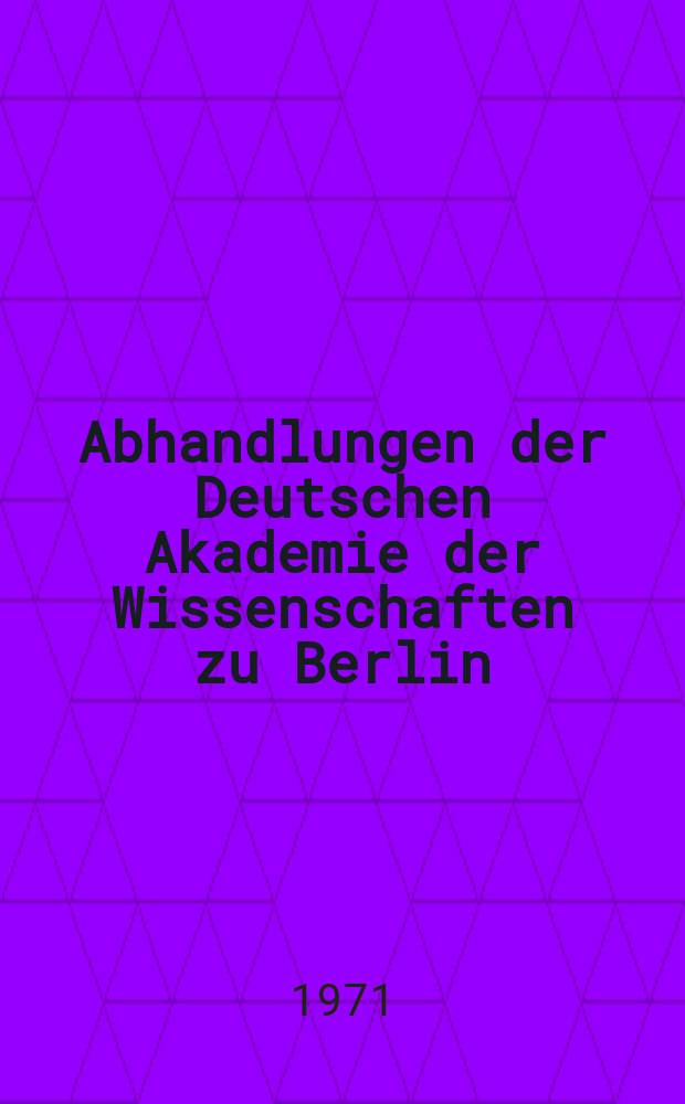 Abhandlungen der Deutschen Akademie der Wissenschaften zu Berlin : Arzneimittel und Gesellschaft