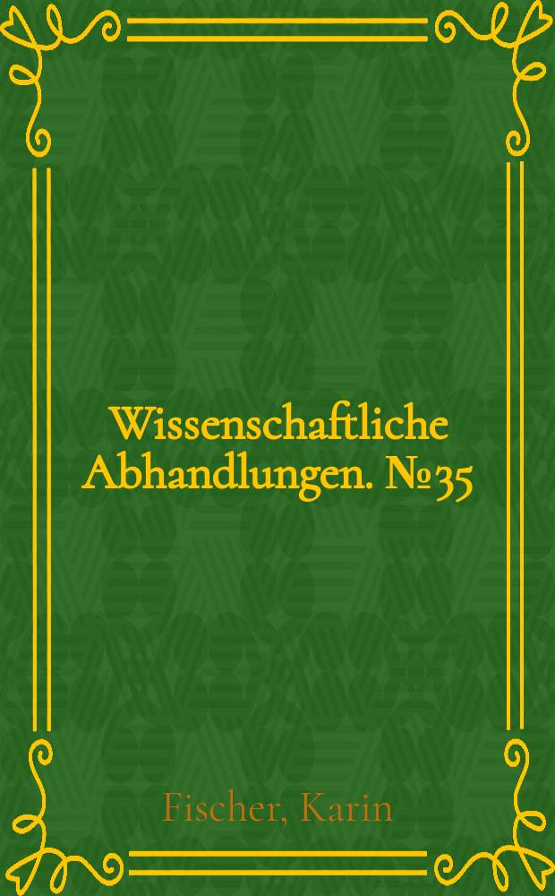 Wissenschaftliche Abhandlungen. № 35 : Studien zur Histopathogenese der Techener Krankheit bei Exerimententeller und natürlicher Infektion