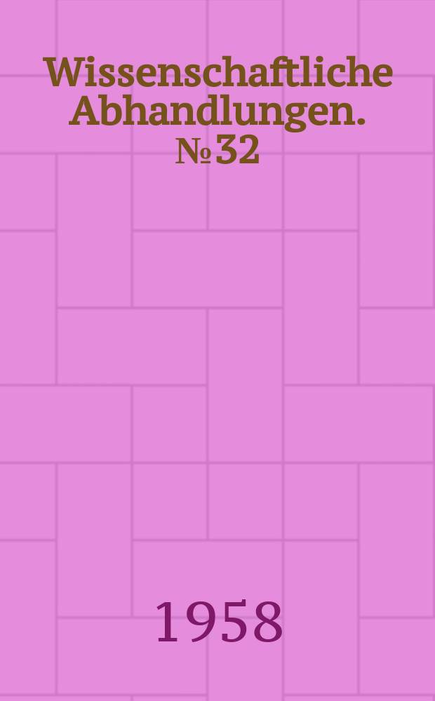 Wissenschaftliche Abhandlungen. № 32 : Betriebswirtschaftliche Untersuchungen des Geb&auml;udebedarfes landwirtschaftlicher Grossbetriebe