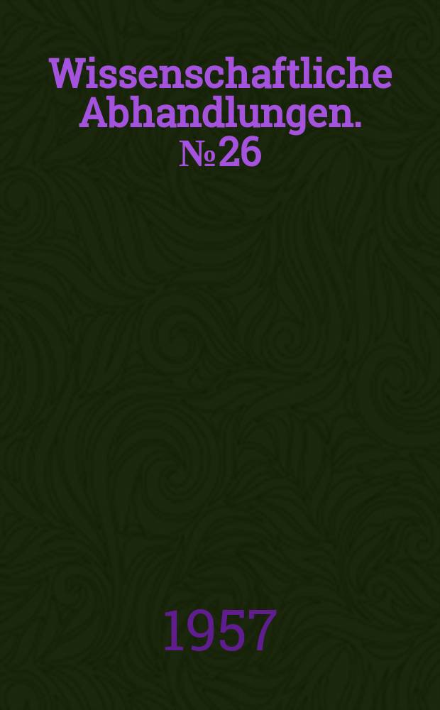 Wissenschaftliche Abhandlungen. № 26 : Waldgesellschaften des n&ouml;rdlichen Havellandes