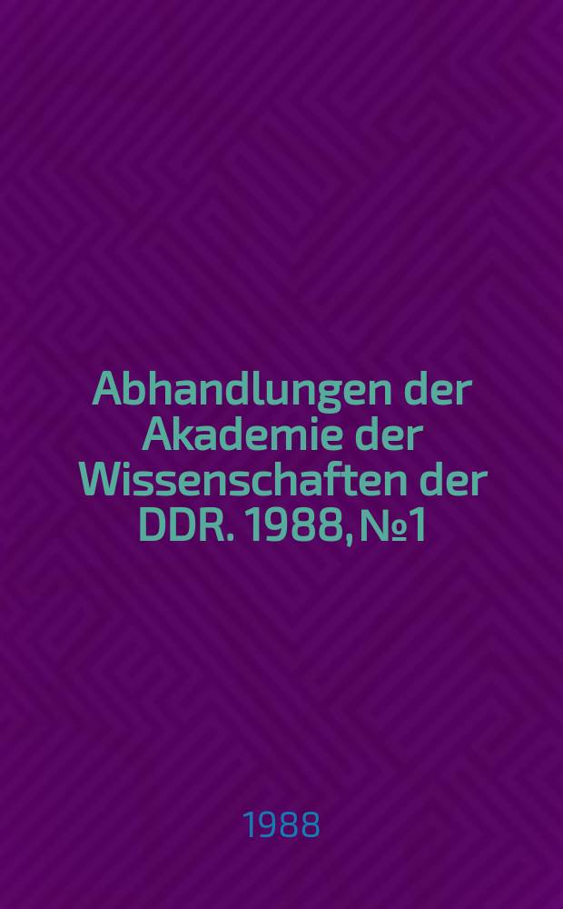 Abhandlungen der Akademie der Wissenschaften der DDR. 1988, №1 : Electrocardiology' 87