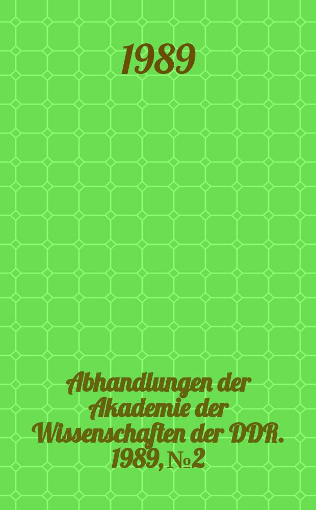 Abhandlungen der Akademie der Wissenschaften der DDR. 1989, №2 : Digitale und interventionelle Radiologie bei Herz- und Gefässkrankheiten