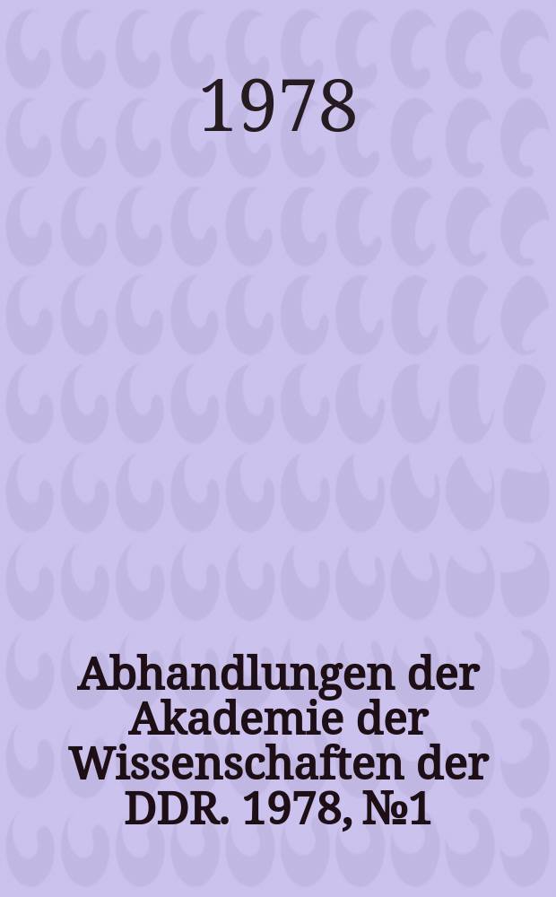 Abhandlungen der Akademie der Wissenschaften der DDR. 1978, №1 : Probleme der Leitung in der Wirtschaft