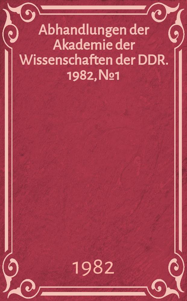 Abhandlungen der Akademie der Wissenschaften der DDR. 1982, №1 : Grundprobleme der rechtlichen Verantwortlichkeit