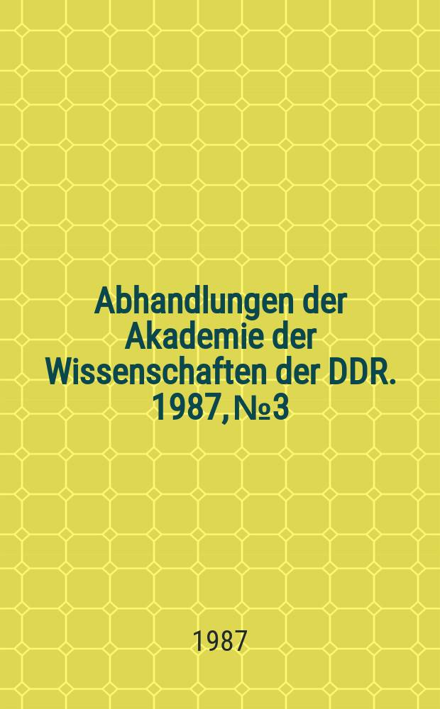 Abhandlungen der Akademie der Wissenschaften der DDR. 1987, №3 : Zur rechtlichen Verantwortlichkeit